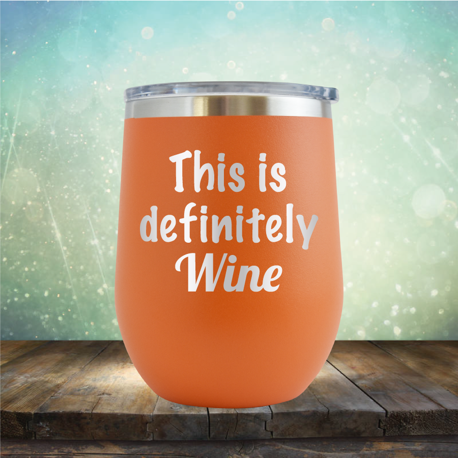 This is Definitely Wine - Stemless Wine Cup