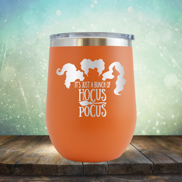 It&#39;s Just A Buch Of Hocus Pocus - Stemless Wine Cup