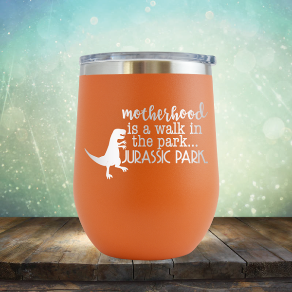 motherhood is a walk in the park. JURASSIC PARK - Stemless Wine Cup