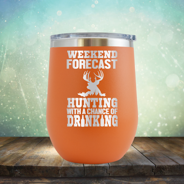 Weekend Forecast Hunting with A Chance of Drinking - Stemless Wine Cup