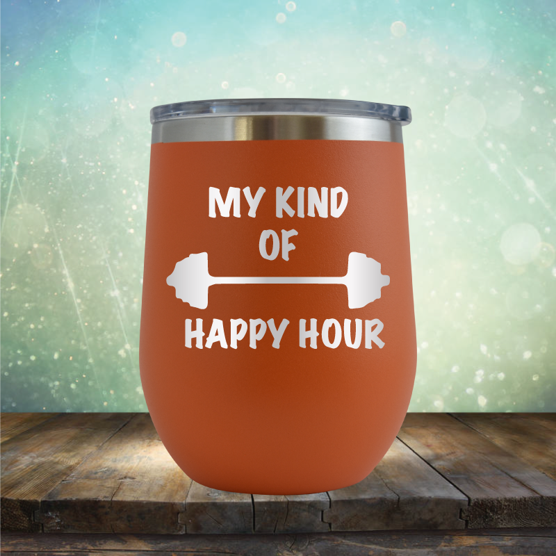 My Kind of Happy Hour Gym - Stemless Wine Cup