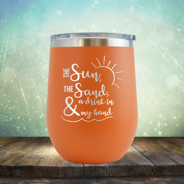 The Sun, The Sand &amp; A Drink in My Hand - Stemless Wine Cup
