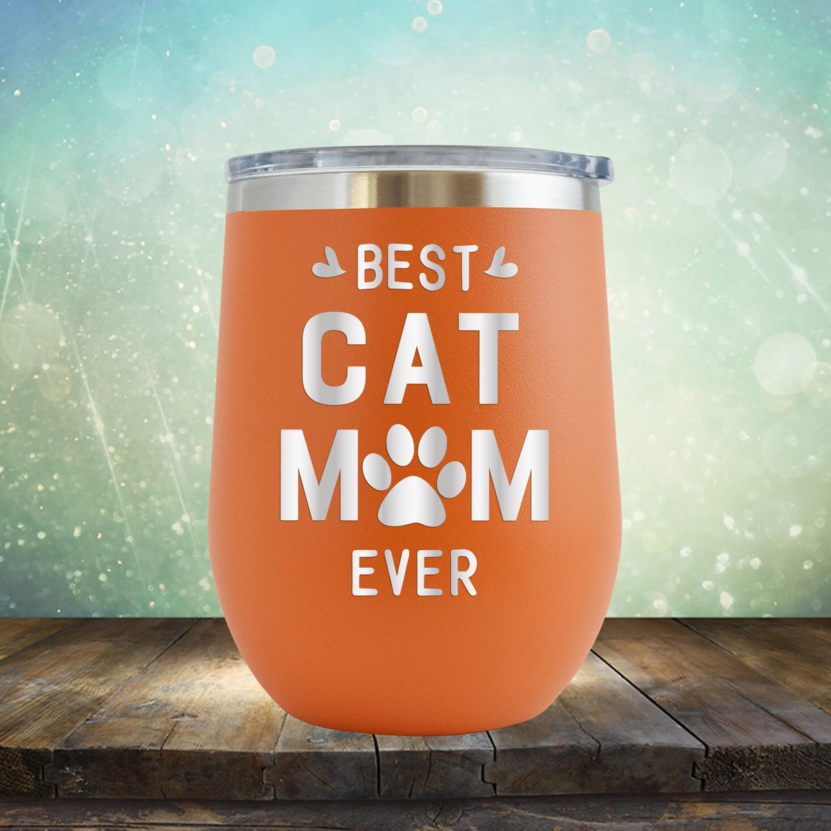 Best Cat Mom Ever - Stemless Wine Cup