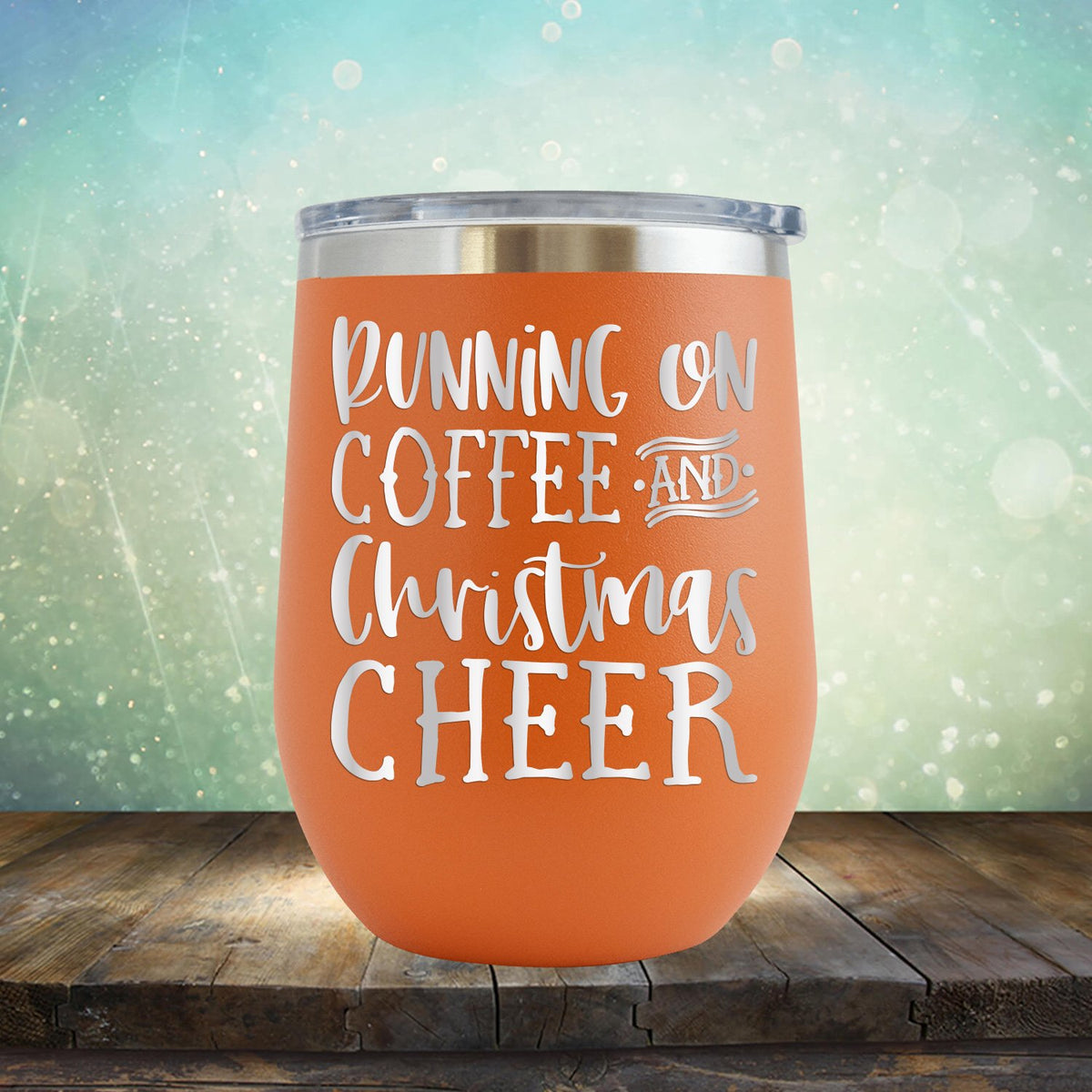 Running on Coffee and Christmas Cheer - Wine Tumbler