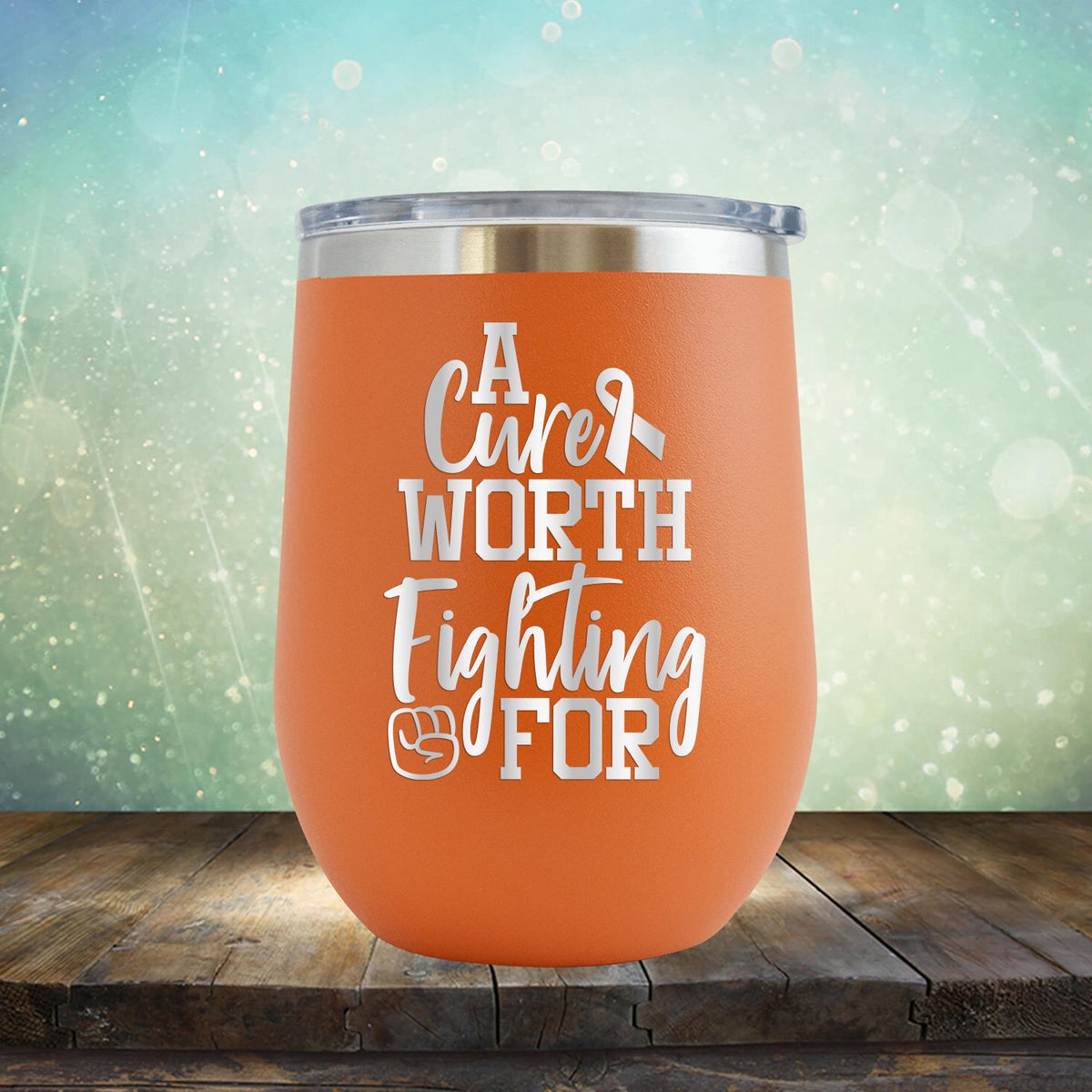 A Cure Worth Fighting For - Wine Tumbler