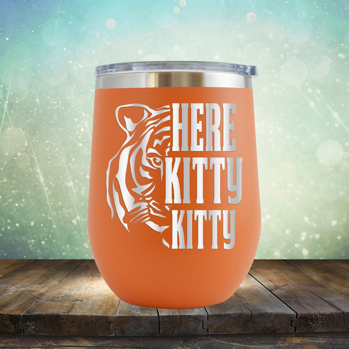 Here Kitty Kitty with Tiger - Stemless Wine Cup