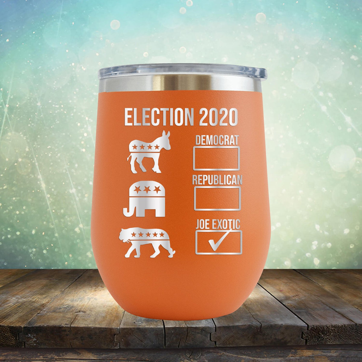 Joe Exotic Election 2020 - Stemless Wine Cup