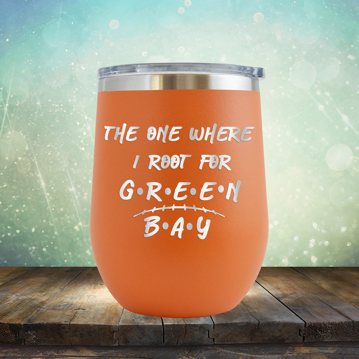 The One Where I Root For Green Bay - Wine Tumbler