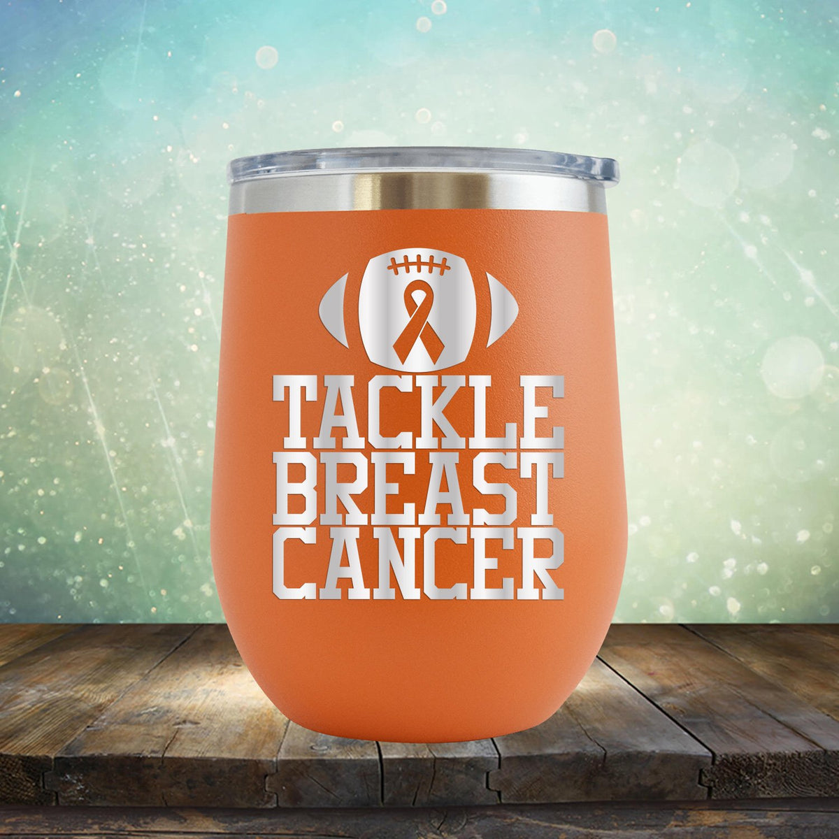 Tackle Breast Cancer - Wine Tumbler