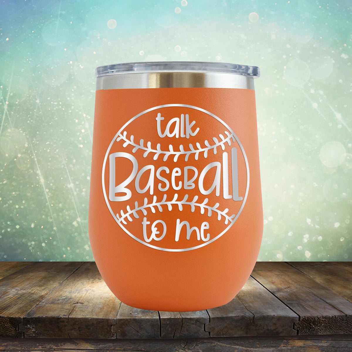 Talk Baseball To Me - Wine Tumbler