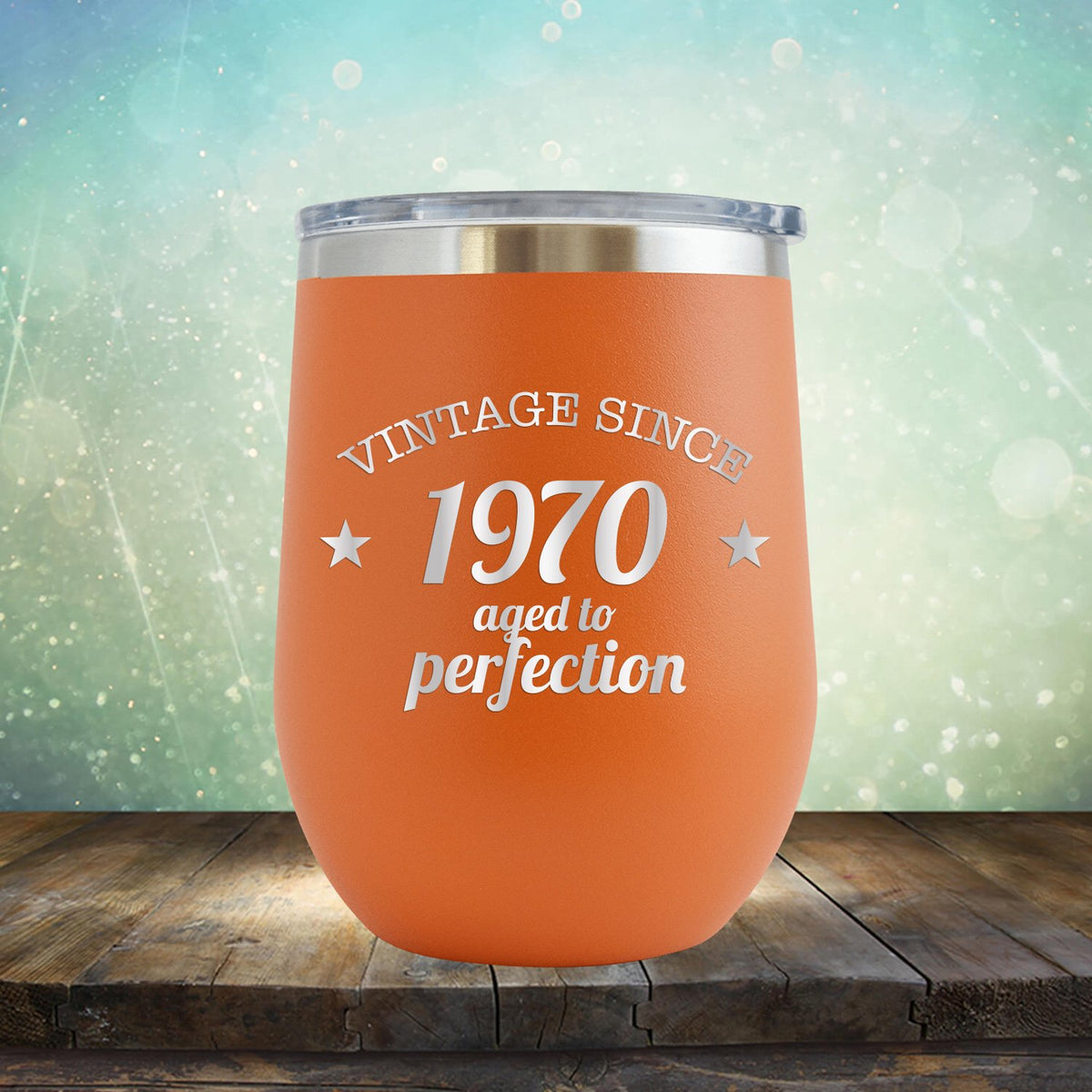 Vintage Since 1970 Aged to Perfection - Stemless Wine Cup