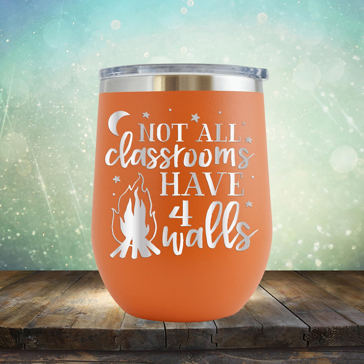 Not All Classrooms Have 4 Walls - Stemless Wine Cup