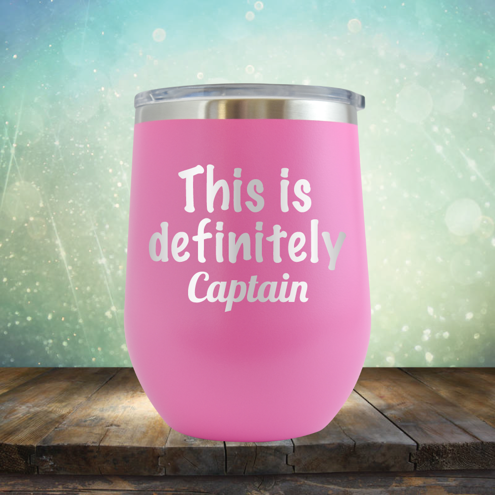 This is Definitely Captain - Stemless Wine Cup