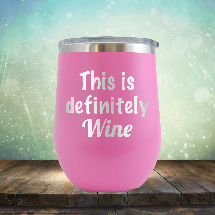 This is Definitely Wine - Stemless Wine Cup