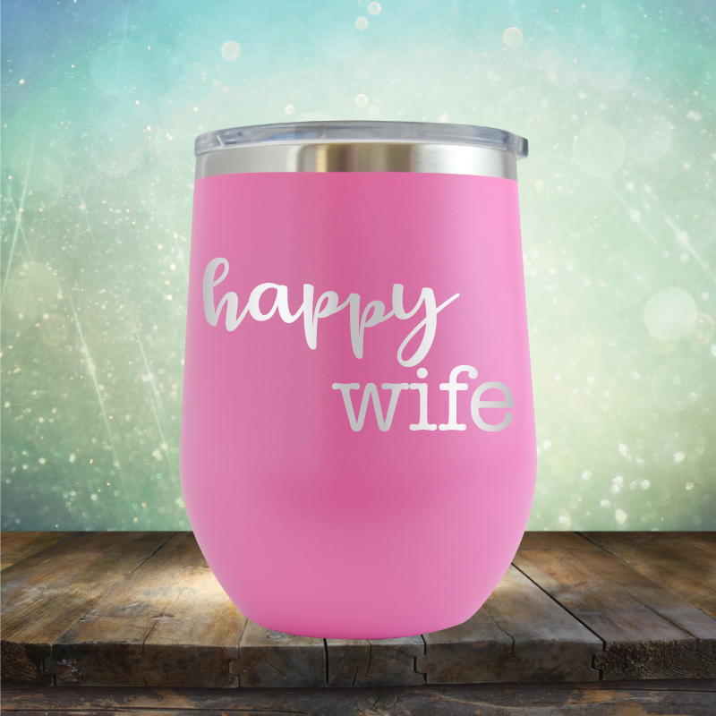 Happy Wife - Stemless Wine Cup