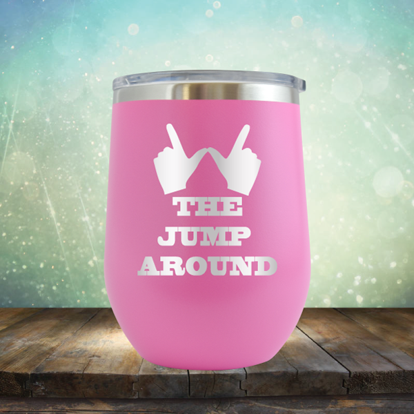 The Jump Around - Stemless Wine Cup