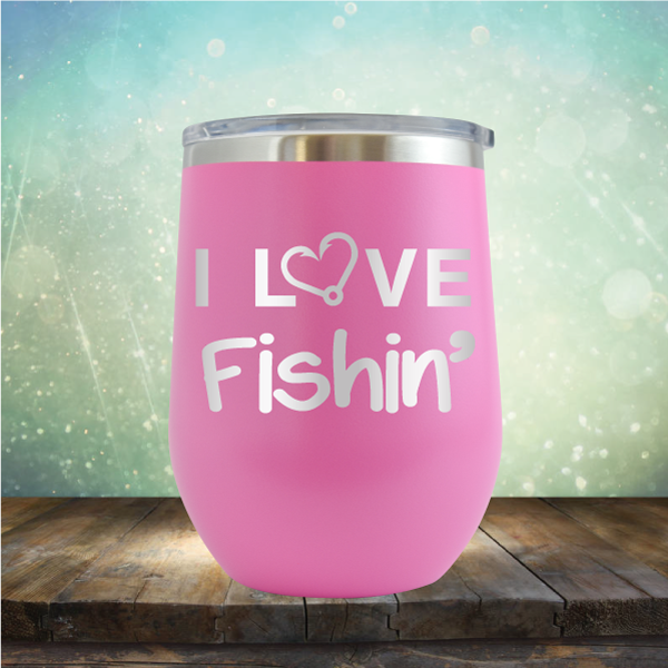 I Love Fishing - Stemless Wine Cup