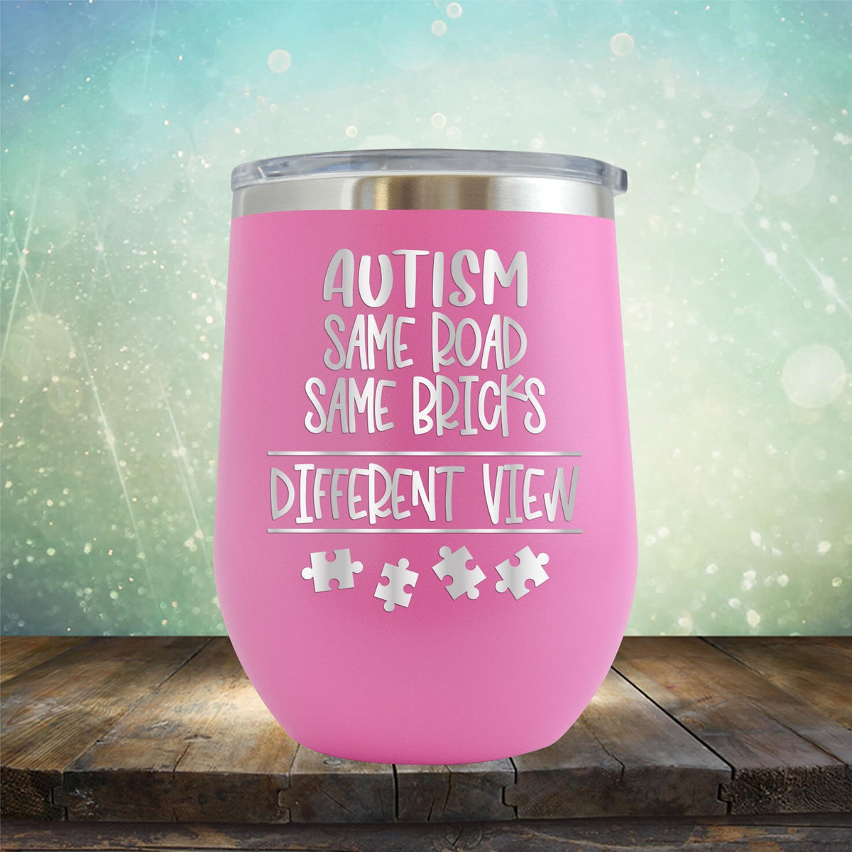 AUTISM Same Road Same Bricks Different View - Wine Tumbler