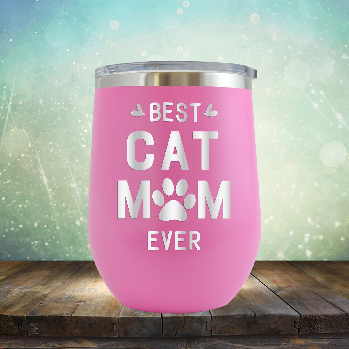 Best Cat Mom Ever - Stemless Wine Cup