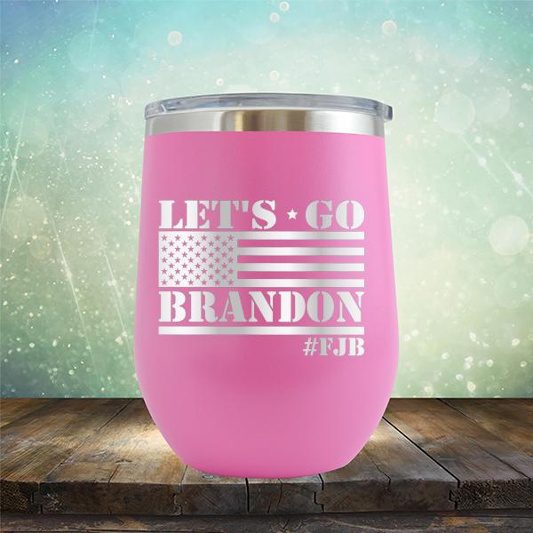 Let&#39;s Go Brandon American Flag - Stemless Wine Cup