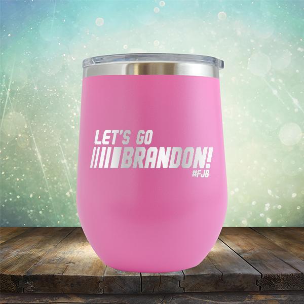 Let&#39;s Go Brandon FJB Racing - Stemless Wine Cup