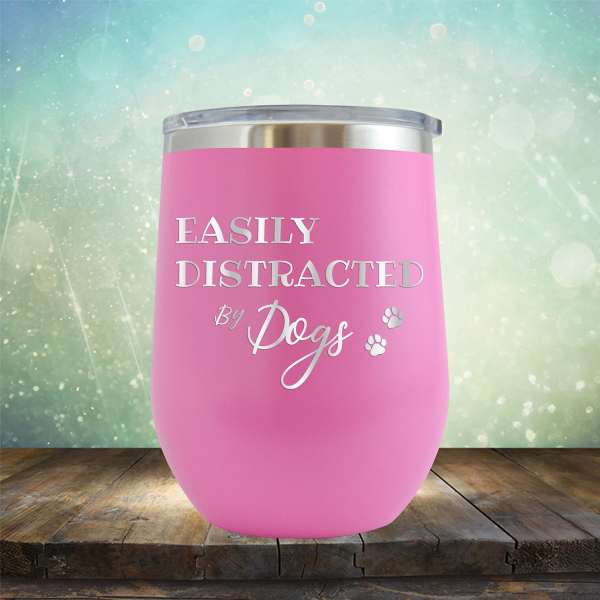Easily Distracted By Dogs - Stemless Wine Cup