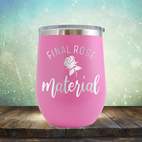 Final Rose Material The Bachelor - Stemless Wine Cup