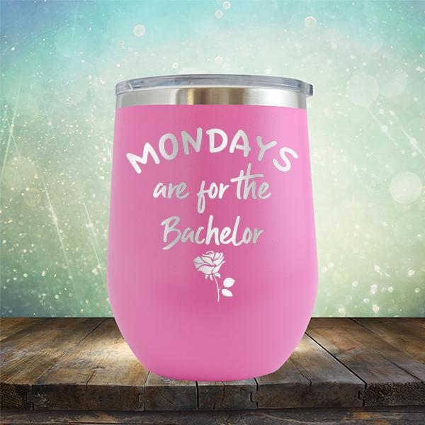Mondays Are For The Bachelor - Stemless Wine Cup