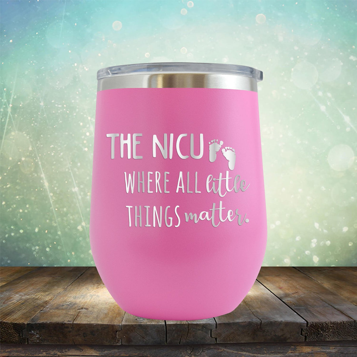 The NICU Where All Little Things Matter - Stemless Wine Cup
