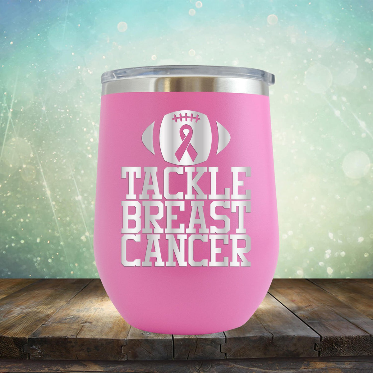 Tackle Breast Cancer - Wine Tumbler