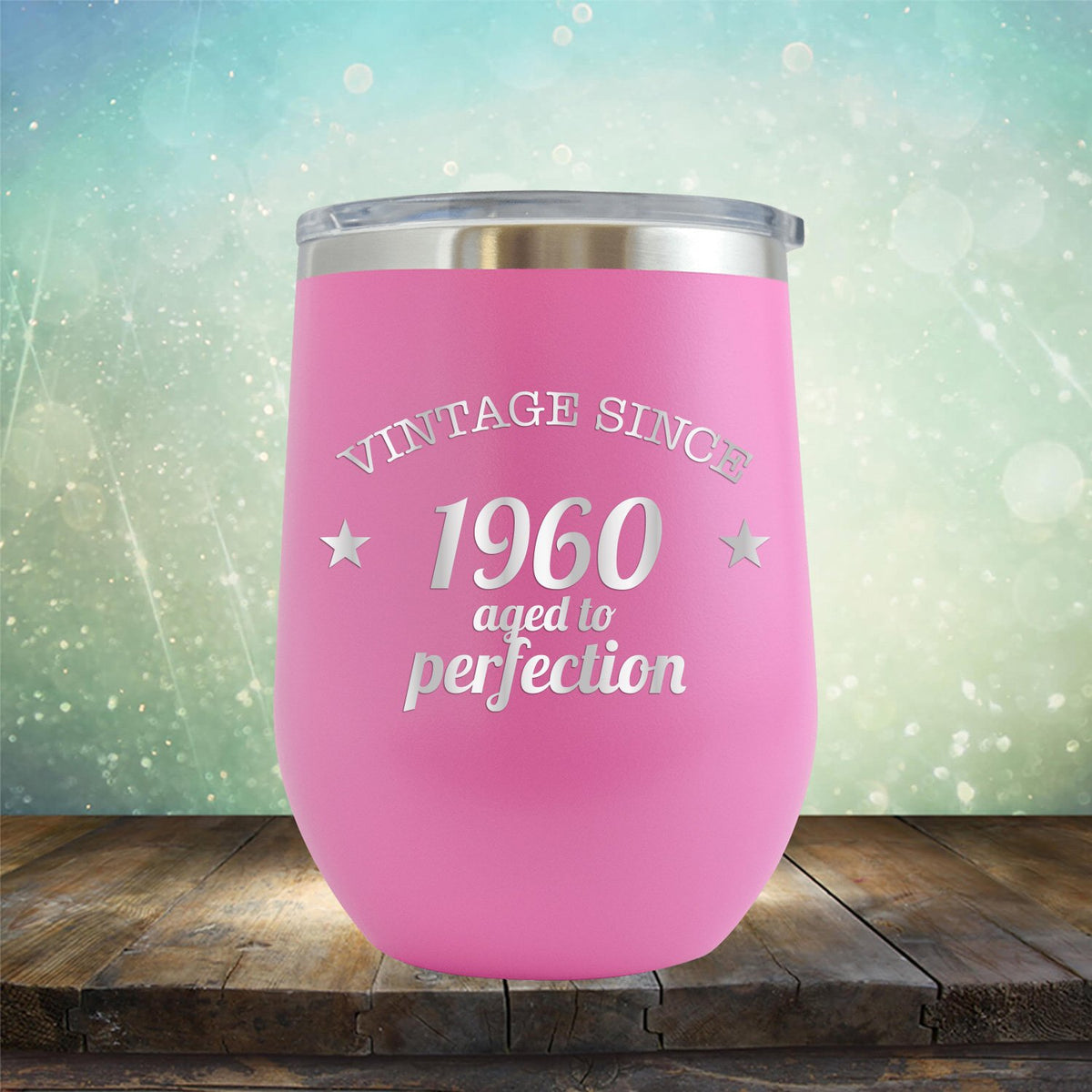 Vintage Since 1960 Aged to Perfection - Stemless Wine Cup