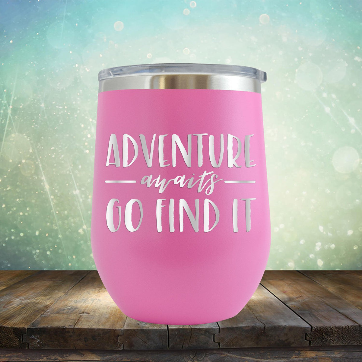 Adventure Awaits Go Find it - Stemless Wine Cup