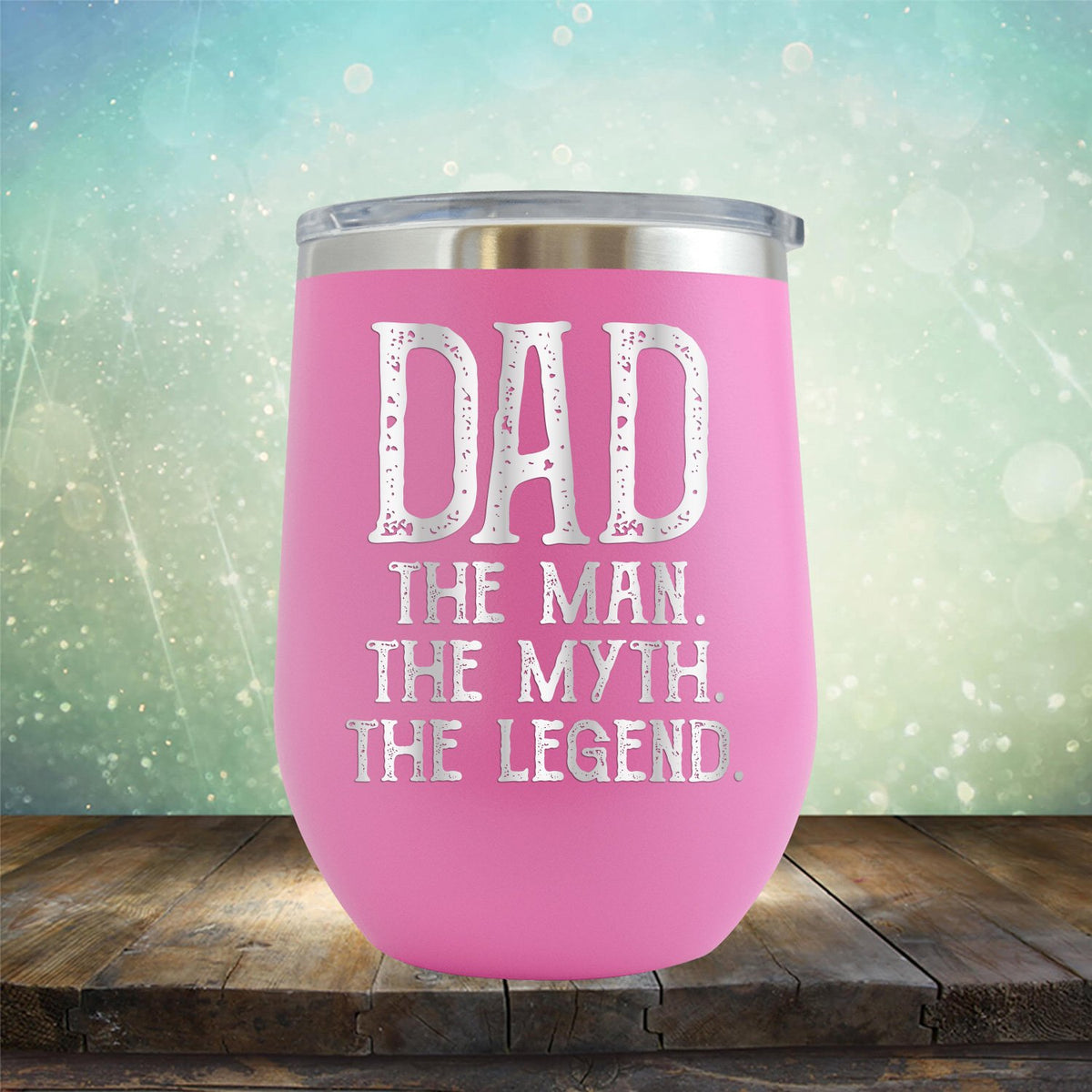 DAD The Man The Myth The Legend - Stemless Wine Cup