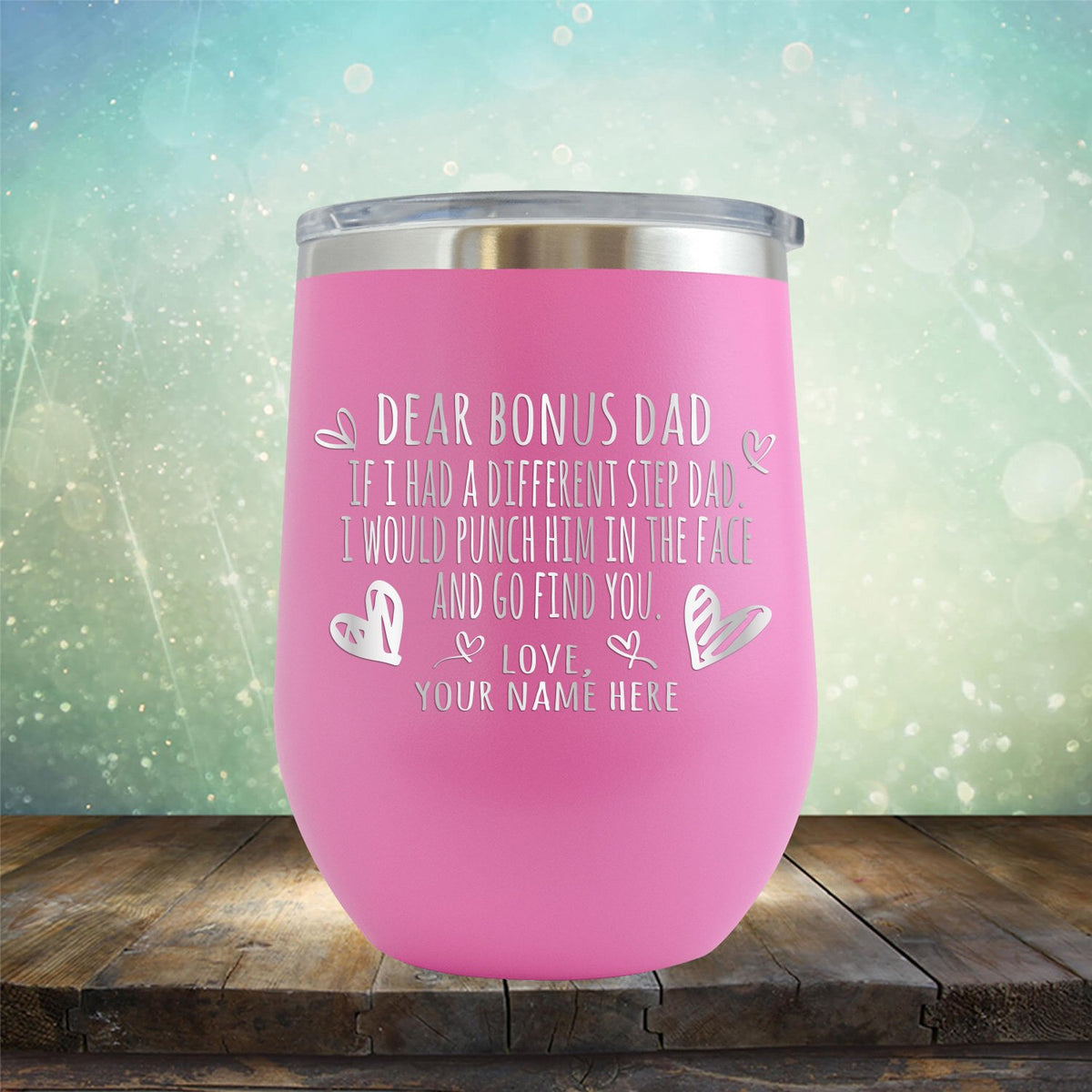 If I Had A Different Step Dad I Would Punch Him in The Face - Stemless Wine Cup