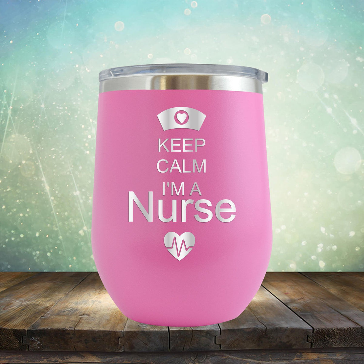 Keep Calm I&#39;m A Nurse - Stemless Wine Cup