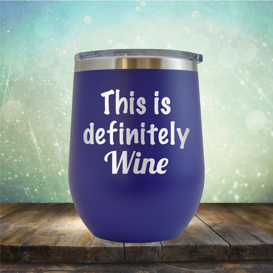 This is Definitely Wine - Stemless Wine Cup