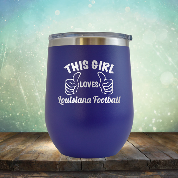 This Girl Loves Louisiana Football - Stemless Wine Cup