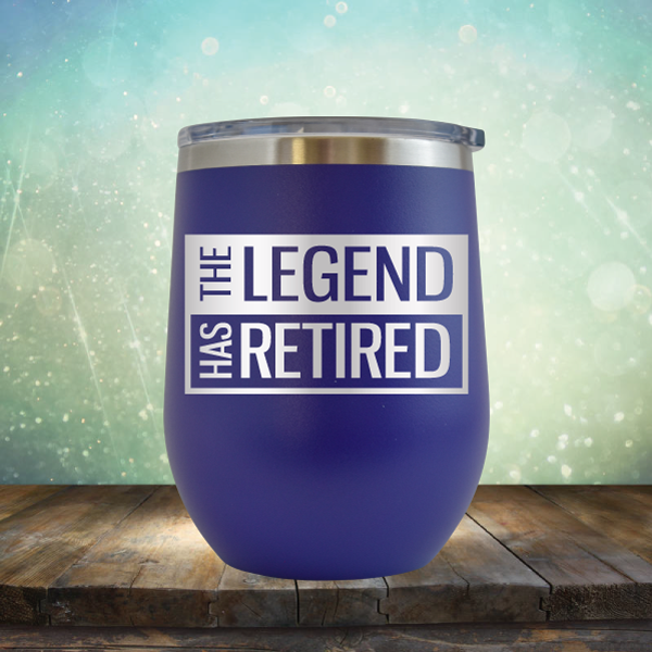 The Legend has Retired - Stemless Wine Cup