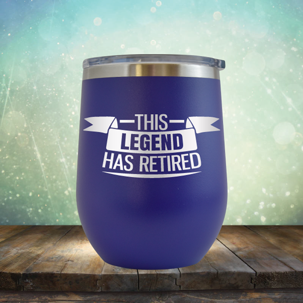 This Legend has Retired - Stemless Wine Cup