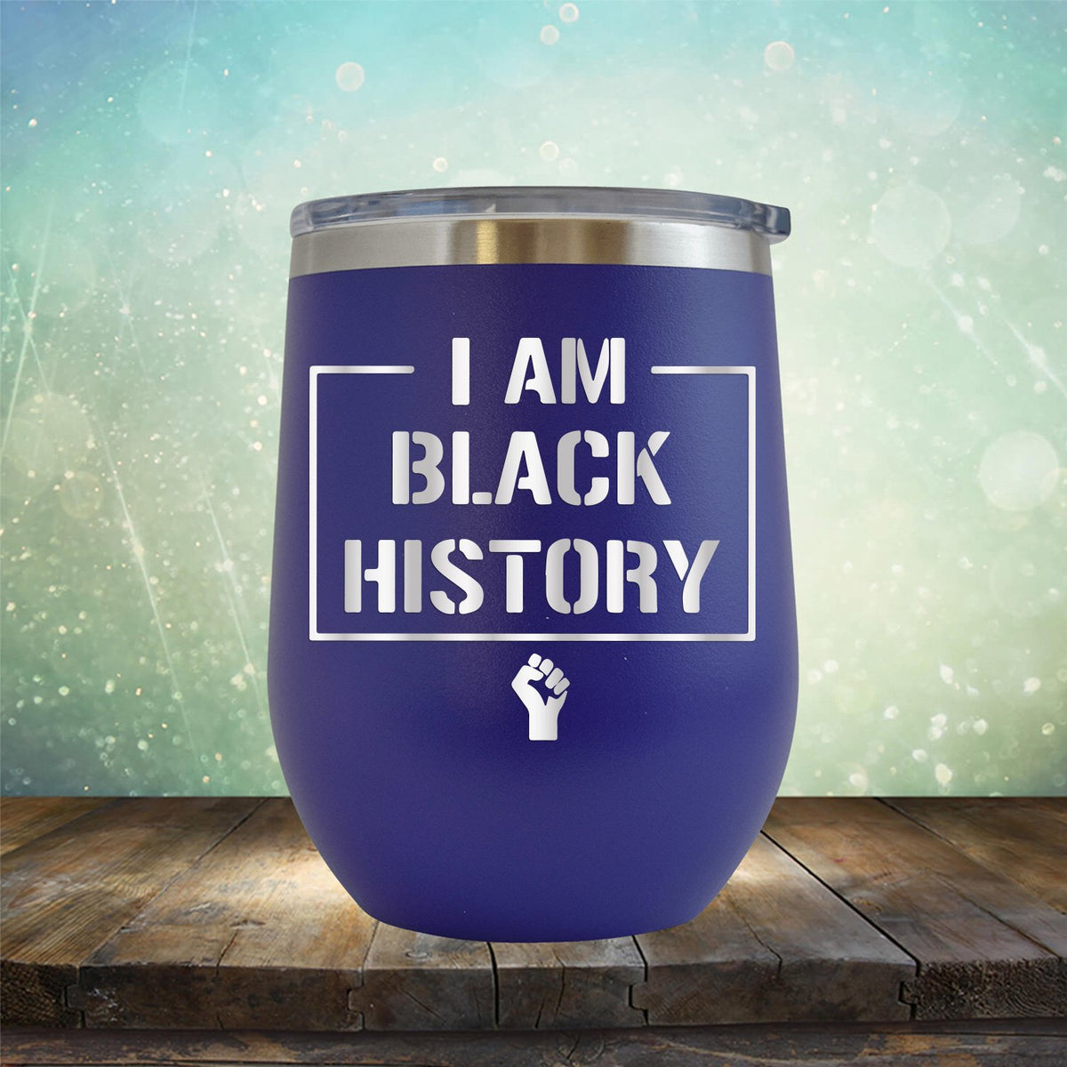 I Am Black History - Stemless Wine Cup