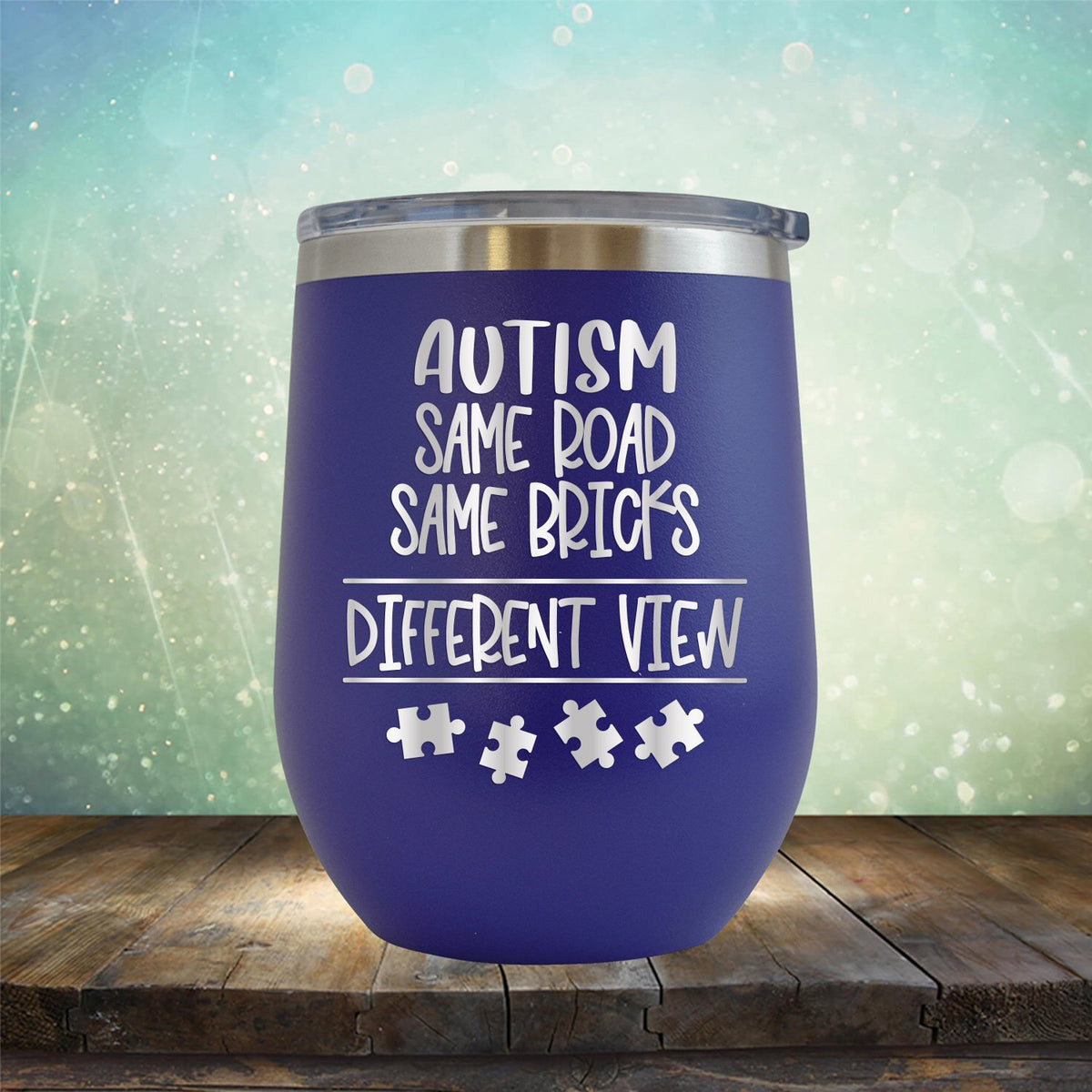 AUTISM Same Road Same Bricks Different View - Wine Tumbler