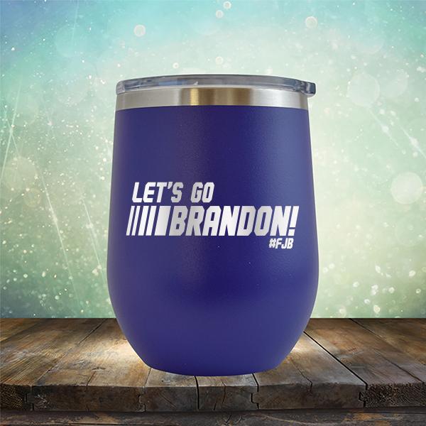 Let&#39;s Go Brandon FJB Racing - Stemless Wine Cup