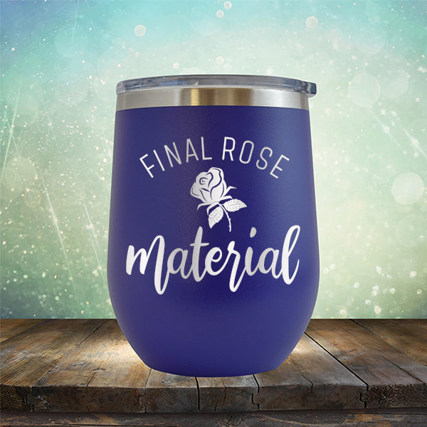 Final Rose Material The Bachelor - Stemless Wine Cup