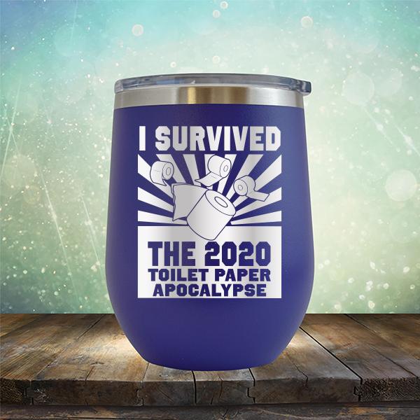 I Survived 2020 Toilet Paper Apocalypse - Stemless Wine Cup
