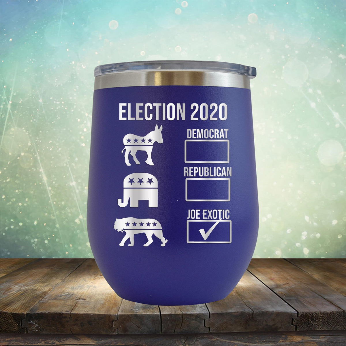 Joe Exotic Election 2020 - Stemless Wine Cup