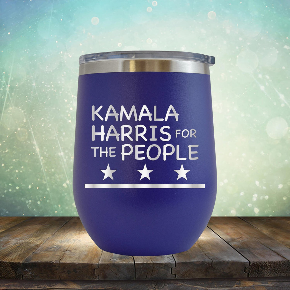 Kamala Harris For The People - Stemless Wine Cup