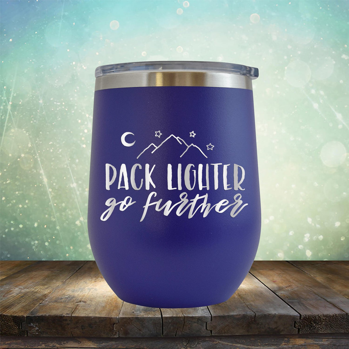 Pack Lighter Go Further - Stemless Wine Cup