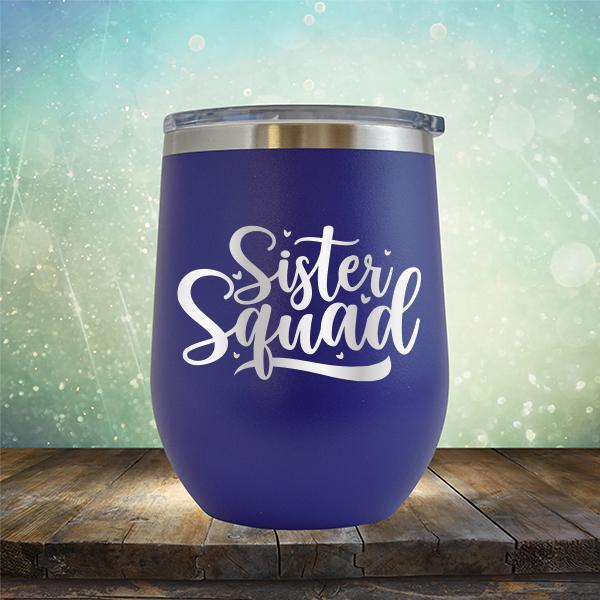 Sister Squad - Stemless Wine Cup