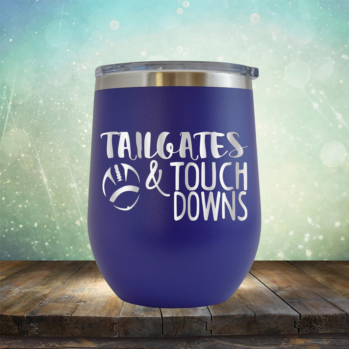 Tailgates &amp; Touchdowns - Stemless Wine Cup