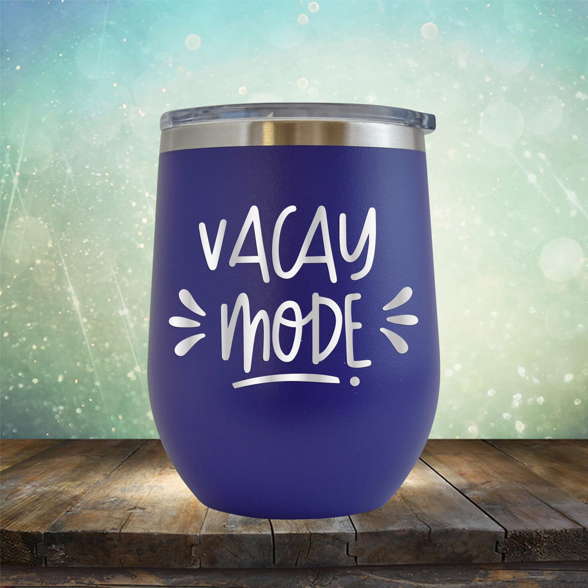 Vacay Mode - Stemless Wine Cup